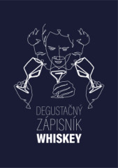 Degustan zpisnk - Whiskey